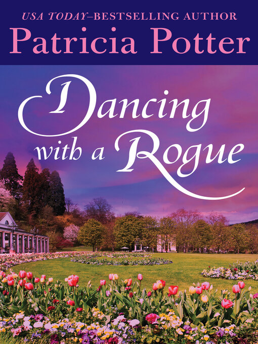 Title details for Dancing with a Rogue by Patricia Potter - Available